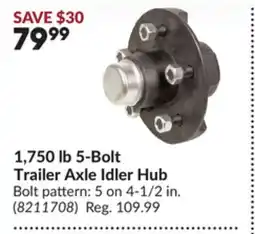 Princess Auto 1,750 lb 5-Bolt Trailer Axle Idler Hub offer