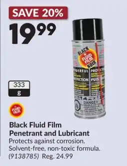 Princess Auto Black Fluid Film Penetrant and Lubricant offer