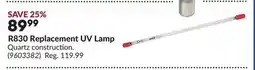 Princess Auto R830 Replacement UV Lamp offer