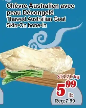 Marche C&T Thawed Australian Goat Skin-On bone-in offer