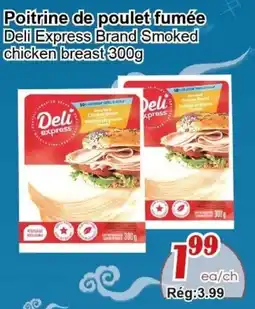 Marche C&T Deli Express smoked chicken breast offer