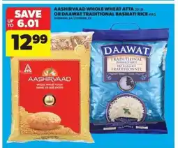 Real Canadian Superstore Aashirvaad Whole Wheat Atta or Daawat Traditional Basmati Rice offer