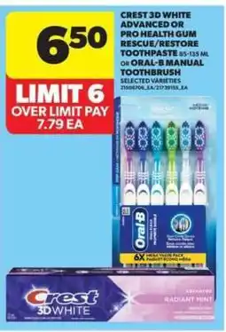 Real Canadian Superstore Crest 3D White Advanced or Pro Health Gum Rescue/Restore Toothpaste or Oral-B Manual Toothbrush offer
