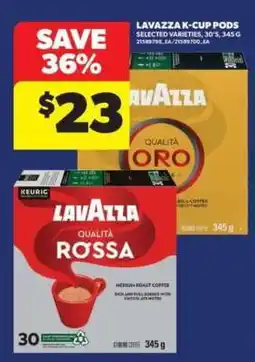 Real Canadian Superstore LAVAZZA K-CUP PODS offer