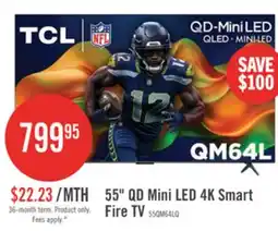 The Brick TCL 55 QM64L QD Mini-LED 4K Smart Fire TV (55QM64L) - 2026 Model offer