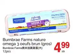 T&T Supermarket BURNBRAE FARMS NATURE OMEGA 3 OEUFS BRUN (GROS), 12pcs offer