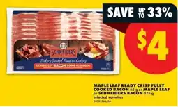 No Frills Maple Leaf ready crisp fully cooked bacon or Schneider's bacon offer