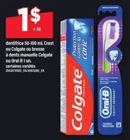 Maxi Colgate dentifrice or Oral-B toothbrush offer