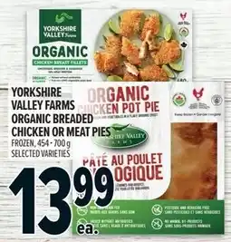 Metro Yorkshire Valley Farms organic breaded chicken or meat pies offer