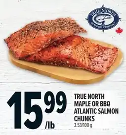 Metro True North maple or bbq atlantic salmon chunks offer