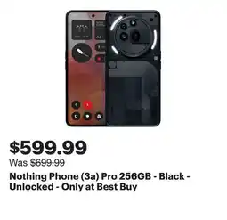 Best Buy Nothing Phone (3a) Pro 256GB - Black - Unlocked - Only at Best Buy offer