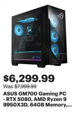 Best Buy ASUS GM700 Gaming PC - RTX 5080, AMD Ryzen 9 9950X3D, 64GB Memory, 2TB SSD, Win 11 offer