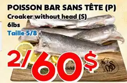 Marche Salaberry POISSON BAR SANS TÊTE (P) offer