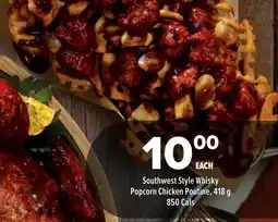 Metro Southwest Style Whisky Popcorn Chicken Poutine offer