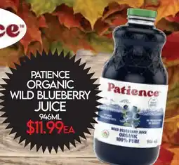 Fiesta Farms PATIENCE ORGANIC WILD BLUEBERRY JUICE offer