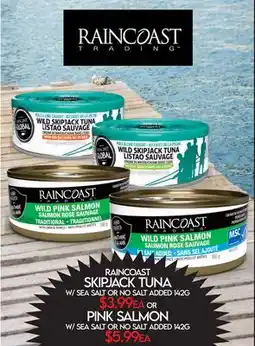 Fiesta Farms RAINCOAST SKIJACK TUNA OR PINK SALMON offer