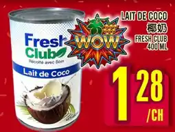 Marché Lian Tai FRESH CLUB LAIT DE COCO offer