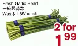 First Choice Supermarket Fresh Garlic Heart offer