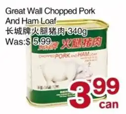 First Choice Supermarket Great Wall chopped pork and ham loaf offer