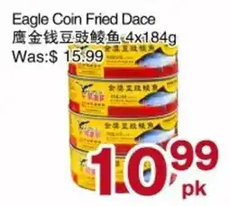 First Choice Supermarket Eagle Coin Fried Dace offer