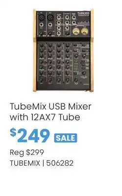 Long & McQuade TubeMix USB Mixer with 12AX7 Tube offer