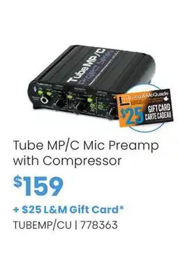 Long & McQuade Tube MP/C Mic Preamp with Compressor offer