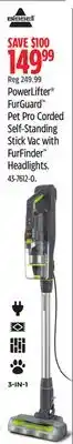 Canadian Tire Bissell PowerLifter FurGuard Pet Pro Corded Self-Standing Stick Vac with FurFinder Headlights offer