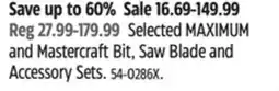 Canadian Tire Selected MAXIMUM and Mastercraft Bit, Saw Blade and Accessory Sets offer