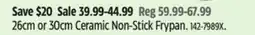 Canadian Tire Lagostina 26cm or 30cm Ceramic Non-Stick Frypan offer