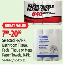 Canadian Tire Selected FRANK Bathroom Tissue, Facial Tissue or Mega Paper Towels offer