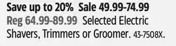 Canadian Tire Selected Electric Shavers, Trimmers or Groomer offer