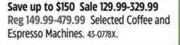 Canadian Tire Selected Coffee and Espresso Machines offer