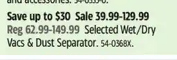 Canadian Tire Selected Wet/Dry Vacs & Dust Separator offer