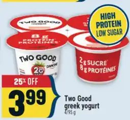 Marché Adonis TWO GOOD GREEK YOGURT offer