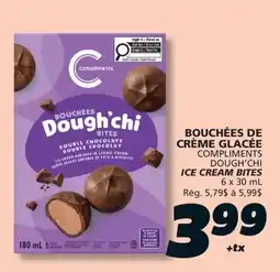IGA COMPLIMENTS DOUGH'CHI ICE CREAM BITES offer