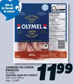 IGA OLYMEL SHAVED HAM OR TURKEY offer