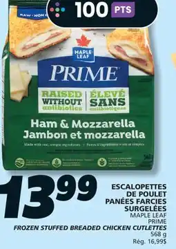 IGA MAPLE LEAF PRIME FROZEN STUFFED BREADED CHICKEN CUTLETTES offer