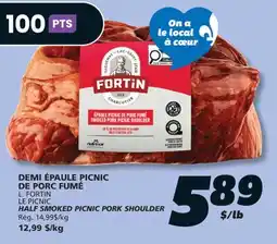 IGA L. FORTIN LE PICNIC HALF SMOKED PICNIC PORK SHOULDER offer