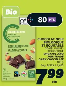 IGA COMPLIMENTS BIOLOGIQUE ORGANIC AND FAIR TRADE DARK CHOCOLATE offer