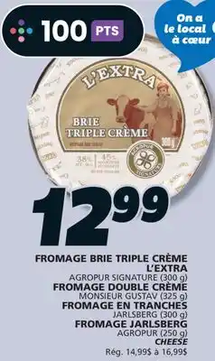 IGA AGROPUR SIGNATURE FROMAGE DOUBLE CRÈME offer
