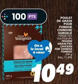 IGA FERME DES VOLTIGEURS FROZEN GRAIN-FED CHICKEN FOR CHINESE FONDUE offer