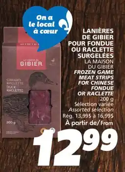 IGA LA MAISON DU GIBIER FROZEN GAME MEAT STRIPS FOR CHINESE FONDUE OR RACLETTE offer