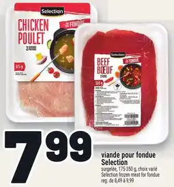 Metro VIANDE POUR FONDUE SELECTION | SELECTION FROZEN MEAT FOR FONDUE offer