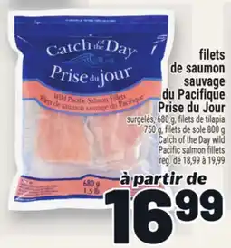 Metro FILETS DE SAUMON SAUVAGE DU PACIFIQUE PRISE DU JOUR | CATCH OF THE DAY WILD PACIFIC SALMON FILLETS offer