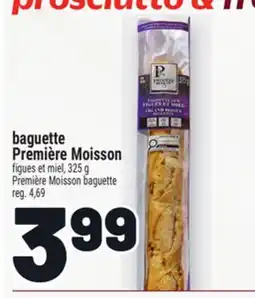 Metro BAGUETTE PREMIÈRE MOISSON | PREMIÈRE MOISSON BAGUETTE offer