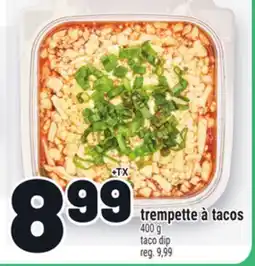 Metro TREMPETTE À TACOS | TACO DIP offer