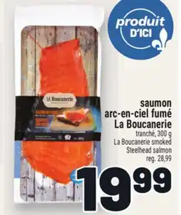 Metro SAUMON ARC-EN-CIEL FUMÉ LA BOUCANERIE | LA BOUCANERIE SMOKED STEELHEAD SALMON offer