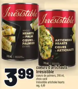 Metro COEURS D'ARTICHAUTS IRRÉSISTIBLE | IRRÉSISTIBLE ARTICHOKE HEARTS offer