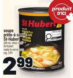 Metro SOUPE PRÊTE‑À‑SERVIR ST‑HUBERT | ST-HUBERT READY TO SERVE SOUP offer