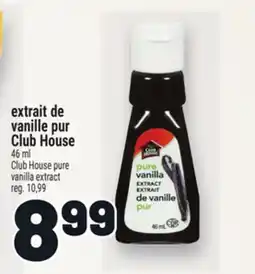 Metro EXTRAIT DE VANILLE PUR CLUB HOUSE | CLUB HOUSE PURE VANILLA EXTRACT offer